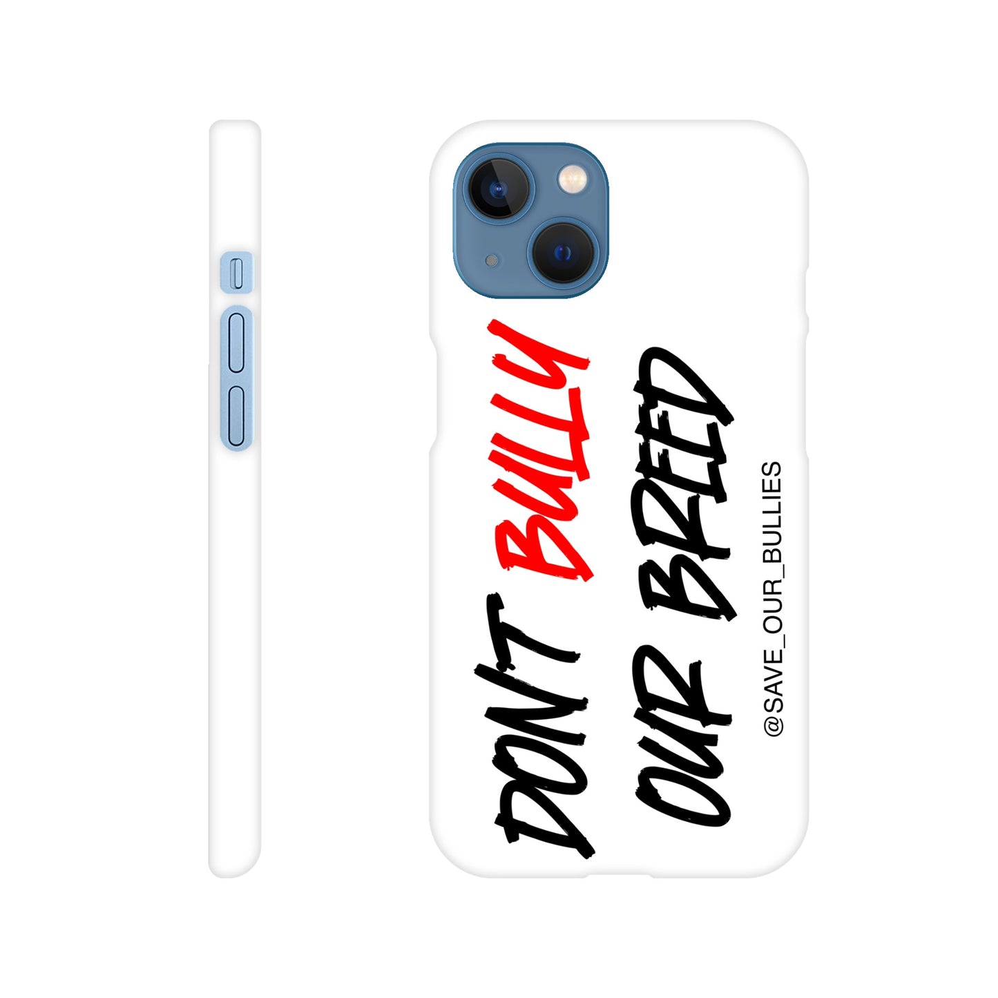 Don't Bully Our Breed Slim Phone Case