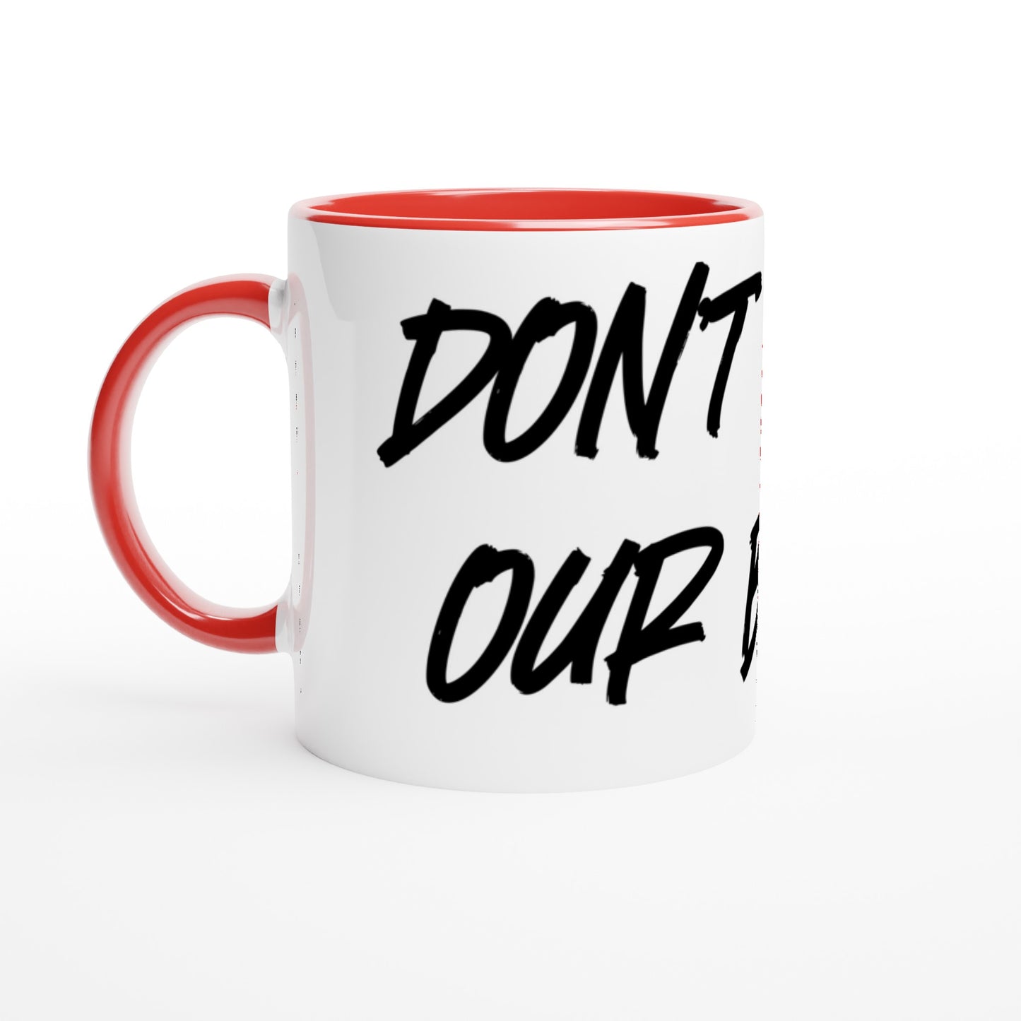 Don't Bully Our Breed Ceramic Mug with Red